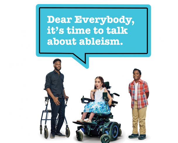 Nathan, Gavi and Chris with a speech bubble reading Dear Everybody, it's time to talk about ableism.