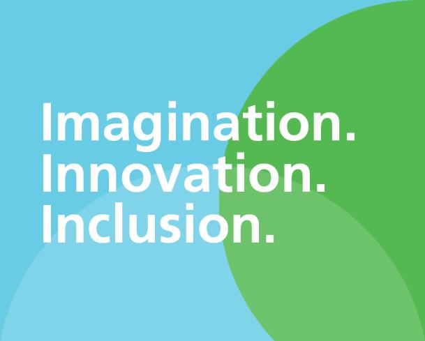 Imagination. Innovation. Inclusion.