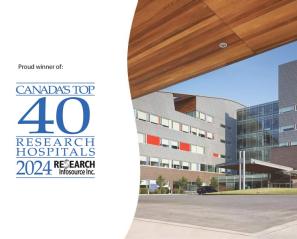 Proud winner of Canada's top 40 research hospitals 2024